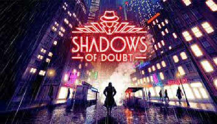 🌠 Shadows of Doubt 🏆 Steam Key