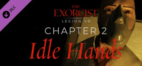 The Exorcist: Legion VR - Chapter 2: Idle Hands STEAM