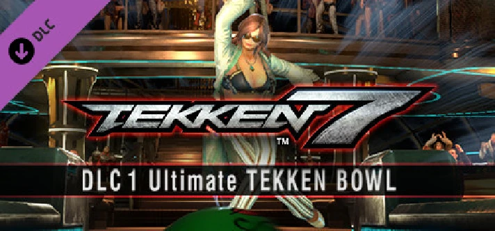 TEKKEN 7 DLC 1 Ultimate TEKKEN BOWL & Additional Costum