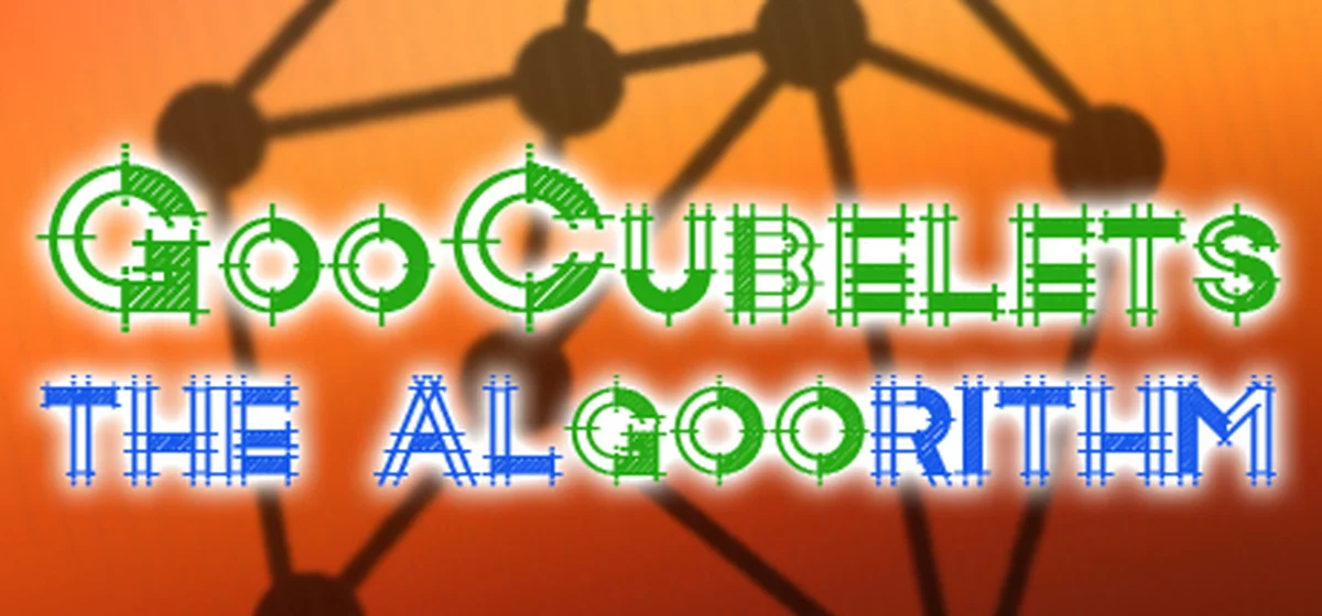 GooCubelets: The Algoorithm+GooCubelets+GooCubelets OCD