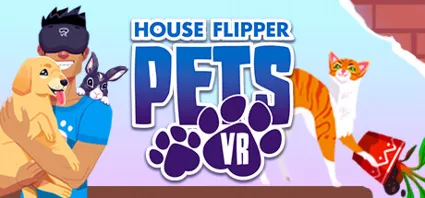 🔥 House Flipper Pets VR | Steam РУ+UA+KZ+СНГ 🔥