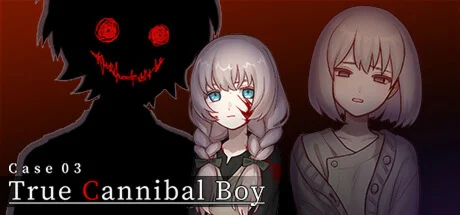 Case 03: True Cannibal Boy АВТОДОСТАВКА STEAM РОССИЯ