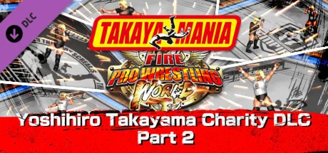 Fire Pro Wrestling World - Yoshihiro Takayama Charity D