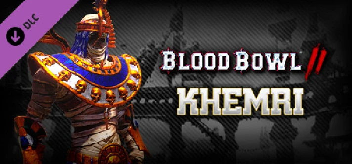 Blood Bowl 2 - Khemri (DLC Only) * STEAM RU ⚡