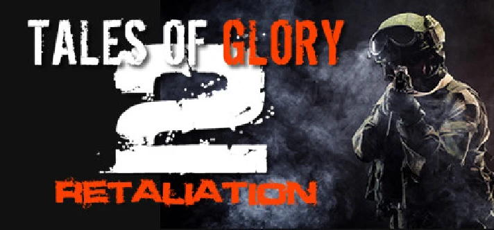 Tales Of Glory 2 - Retaliation * STEAM RU ⚡ AUTO 💳0%