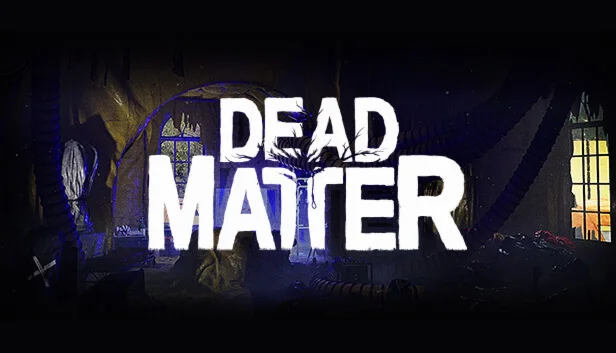  Dead Matter | Steam РУ+UA+KZ+СНГ