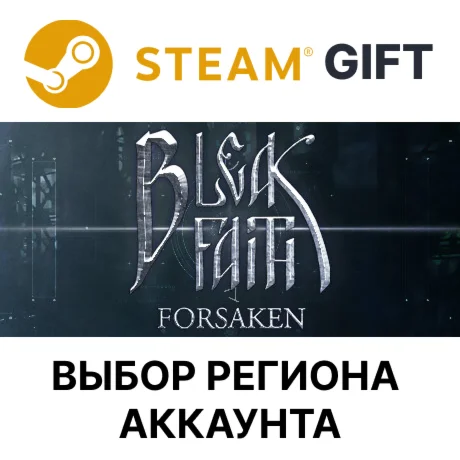 Bleak Faith: Forsaken SteamВыбор Региона
