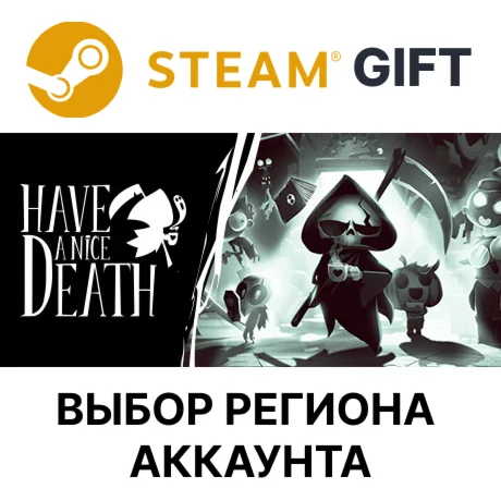 Have a Nice Death  Steam GiftВыбор Региона