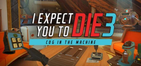 I Expect You To Die 3 (Steam Gift Россия) 