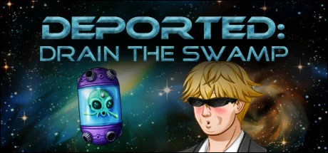 Deported: Drain the Swamp  STEAM GIFT РОССИЯ