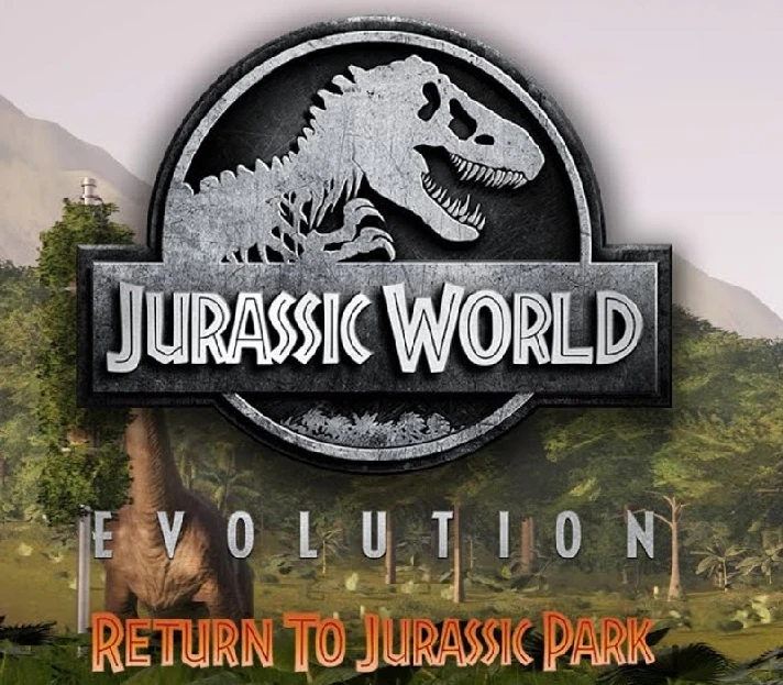 🌉 Jurassic World Evolution-Return To Jurassic Park DLC