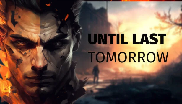  Until Last Tomorrow | Steam РУ+UA+KZ+СНГ