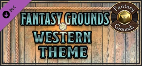 Fantasy Grounds - FG Theme - Western DLC * STEAM RU 