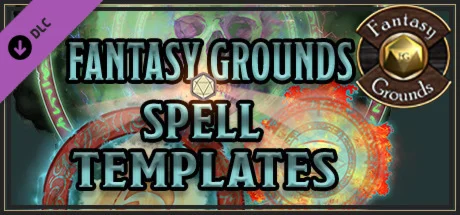 Fantasy Grounds - FG Spell Templates DLC * STEAM RU 