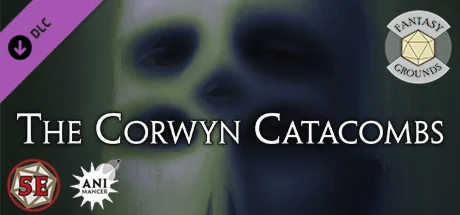 Fantasy Grounds - The Corwyn Catacombs DLC