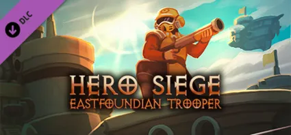 Hero Siege - Eastfoundian Trooper (SKIN) DLC АВТОДОСТАВКА STEAM РОССИЯ