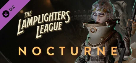 The Lamplighters Leauge - Nocturne (Steam Gift Россия)