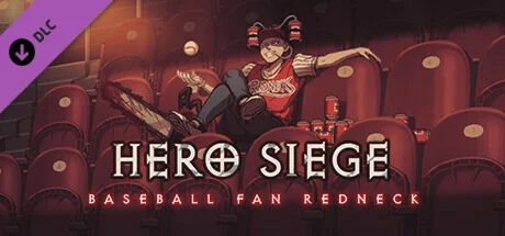 Hero Siege - Baseball Fan Redneck (Skin) STEAM РОССИЯ