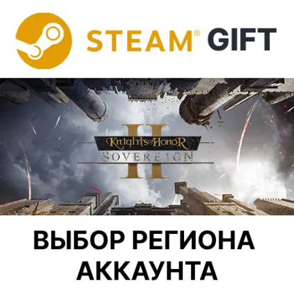 ✅ Knights of Honor II: Sovereign 🎁 Steam 🌐 Выбор Региона