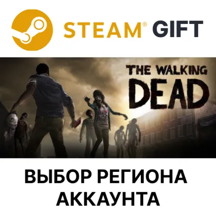 ✅ The Walking Dead 🎁 Steam 🌐 Выбор Региона