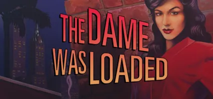 The Dame Was Loaded 💎 АВТОДОСТАВКА STEAM GIFT РОССИЯ