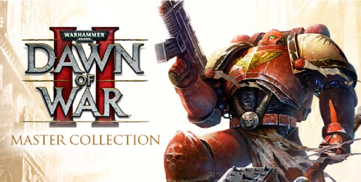 WARHAMMER 40000 DAWN OF WAR 2 MASTER COLLECTION (STEAM)