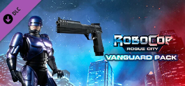 RoboCop: Rogue City - Vanguard Pack 💎 DLC STEAM GIFT