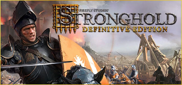 Stronghold: Definitive Edition (Steam Gift RU)