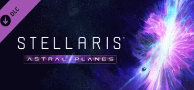 Stellaris: Astral Planes  DLC STEAM GIFT РОССИЯ