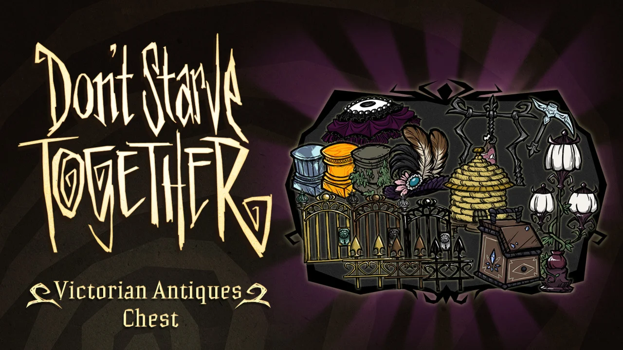 Don't Starve Together: Victorian Antiques Chest DLC