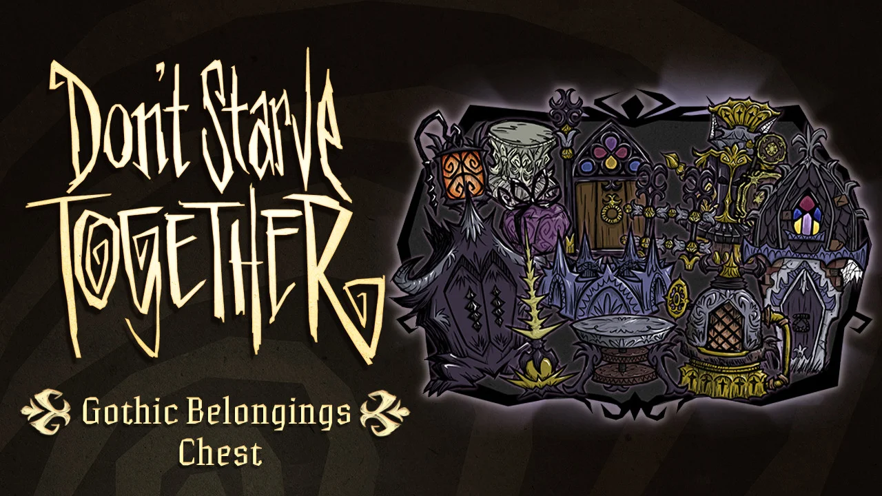 Don't Starve Together: Gothic Belongings Chest DLC