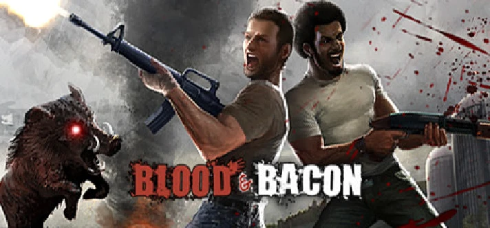 Blood and Bacon * STEAM RUSSIA🔥AUTODELIVERY