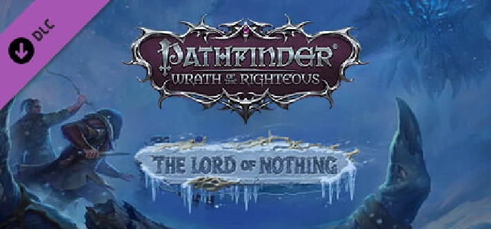 Pathfinder: Wrath of the Righteous - The Lord of Nothin