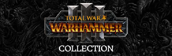 Total War: Warhammer III Collection  STEAM Russia