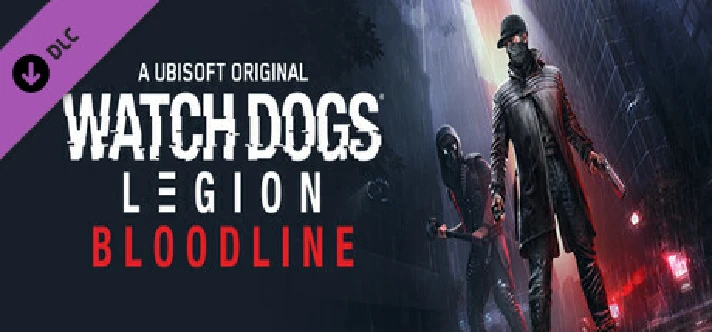 Watch Dogs: Legion Bloodline DLC (Steam Gift RU)