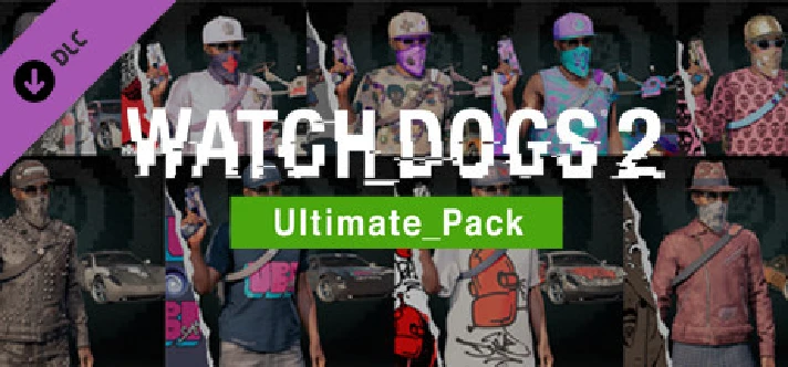 Watch_Dogs 2 - Ultimate pack (Steam Gift RU)