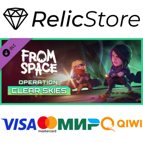 From Space - Operation Clear Skies DLC - STEAM RU
