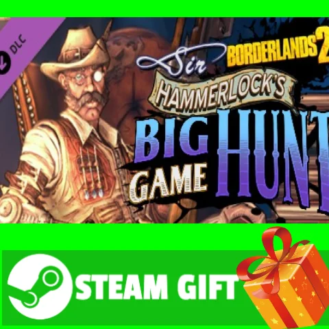 ⭐️ Borderlands 2: Sir Hammerlock’s Big Game Hunt