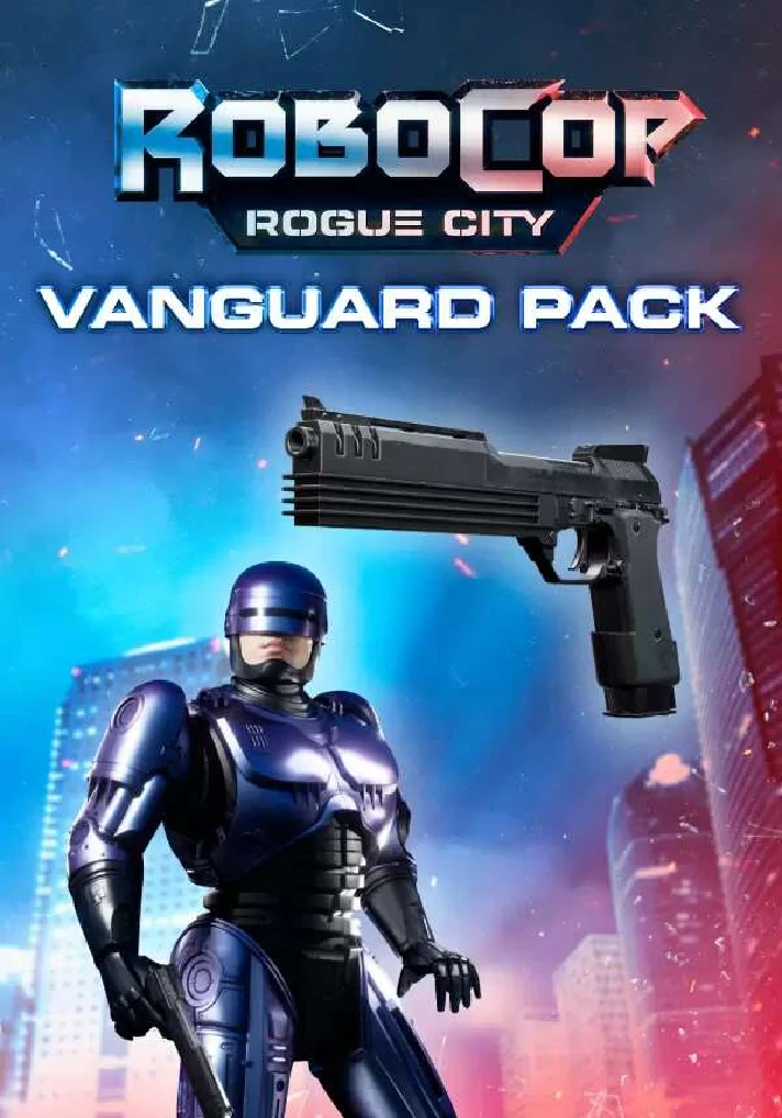 🔶RoboCop: Rogue City - Vanguard Pack(WW)Steam