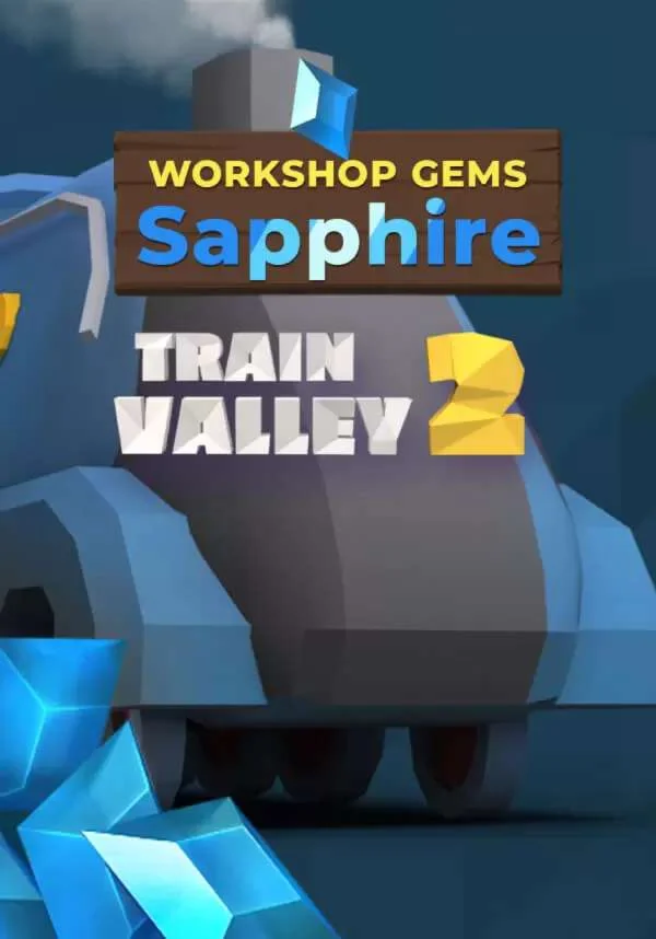 Train Valley 2: Workshop Gems ?? Sapphi|(Глобал)Steam