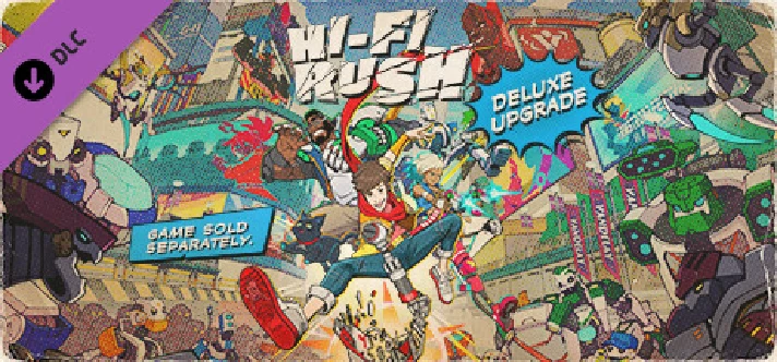 Hi-Fi RUSH Deluxe Edition Upgrade Pack (Steam Gift RU)