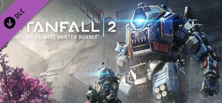 Titanfall 2: Angel City´s Most Wanted Bundle Steam RU