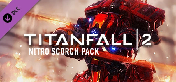 Titanfall 2 Nitro Scorch Pack (Steam Gift RU)