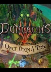 Dungeons 3 - Once Upon A Time(РУ/СНГ)Steam