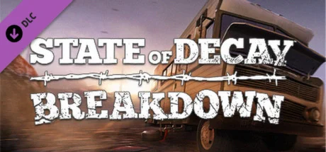 State of Decay - Breakdown (Steam Gift Россия)