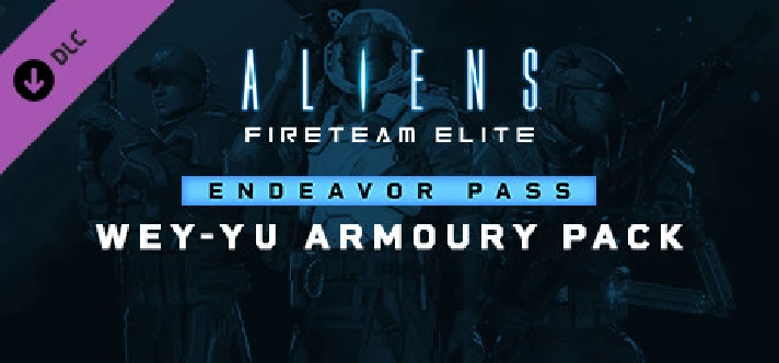 Aliens: Fireteam Elite - Wey-Yu Armoury (Steam Gift RU)