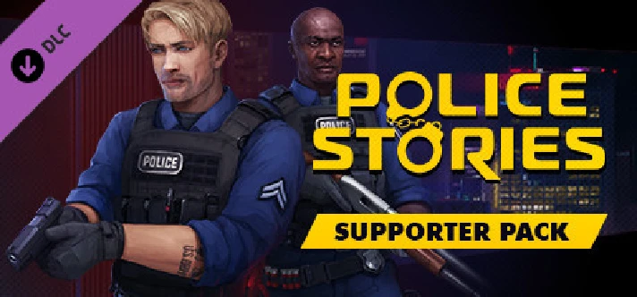 Police Stories – Supporter Pack (Steam Gift RU)