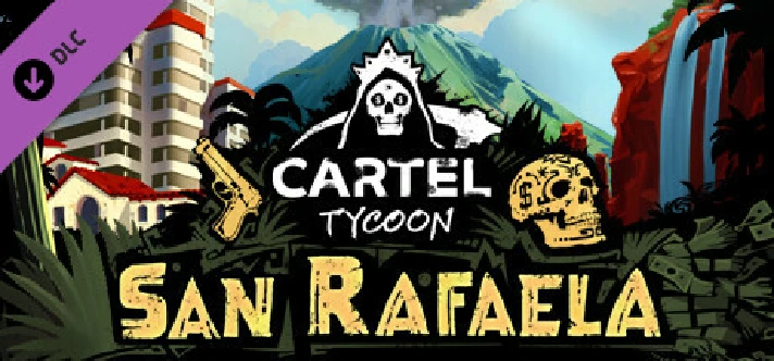 Cartel Tycoon: San Rafaela DLC * STEAM🔥AUTODELIVERY