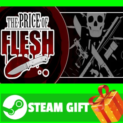 ⭐️ВСЕ СТРАНЫ+РОССИЯ⭐️ The Price Of Flesh Steam Gift