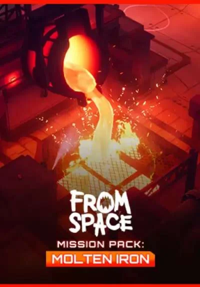 From Space - Mission Pack: Molten Iron(РУ/СНГ)Steam